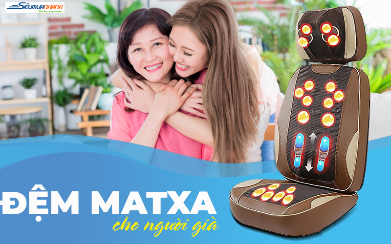 Những mẫu đệm massage an toàn và hiệu quả cho người cao tuổi