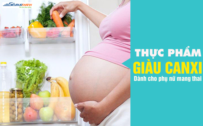 Thực phẩm giàu canxi dành cho phụ nữ mang thai dinh dưỡng cao?